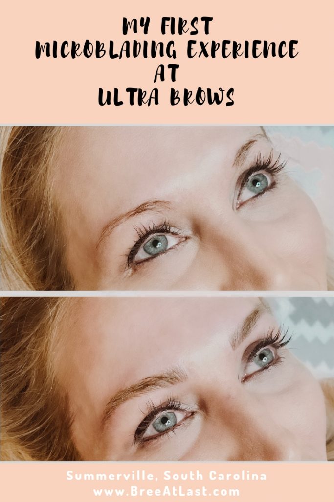 Microblading Charleston | My Experience with Ultra Brows | BreeAtLast.com