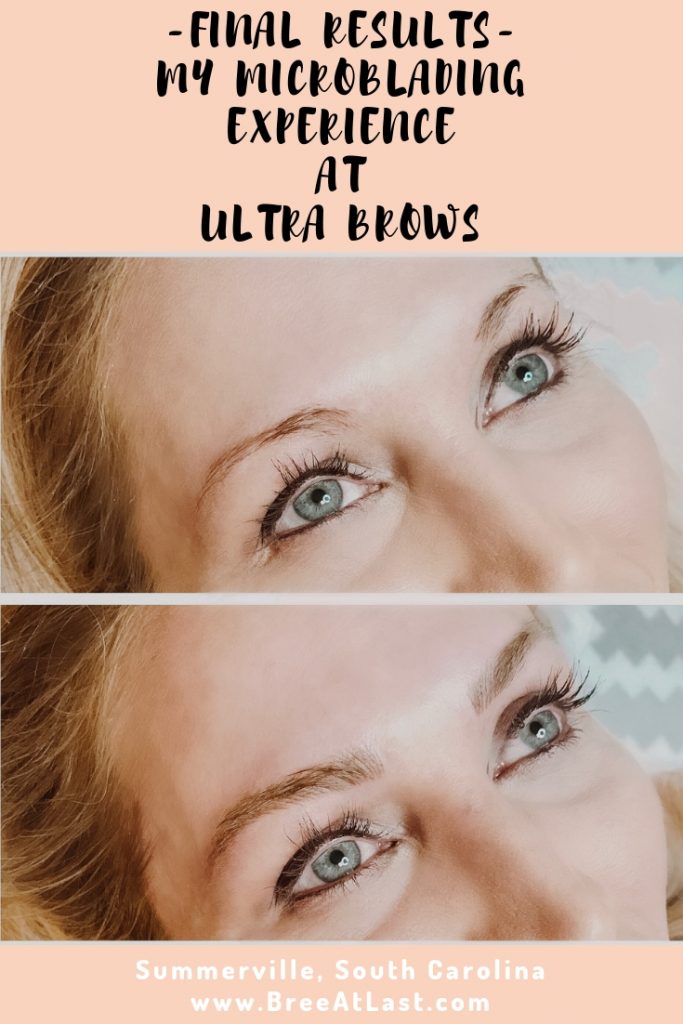 Is Microblading Worth It? | Final Results with Ultra Brows | Two Months Post Procedure Update | BreeAtLast.com